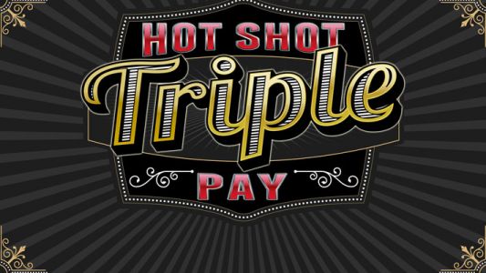 Hot Shot Triple Pay