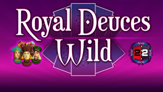 Royal Deuces Wild