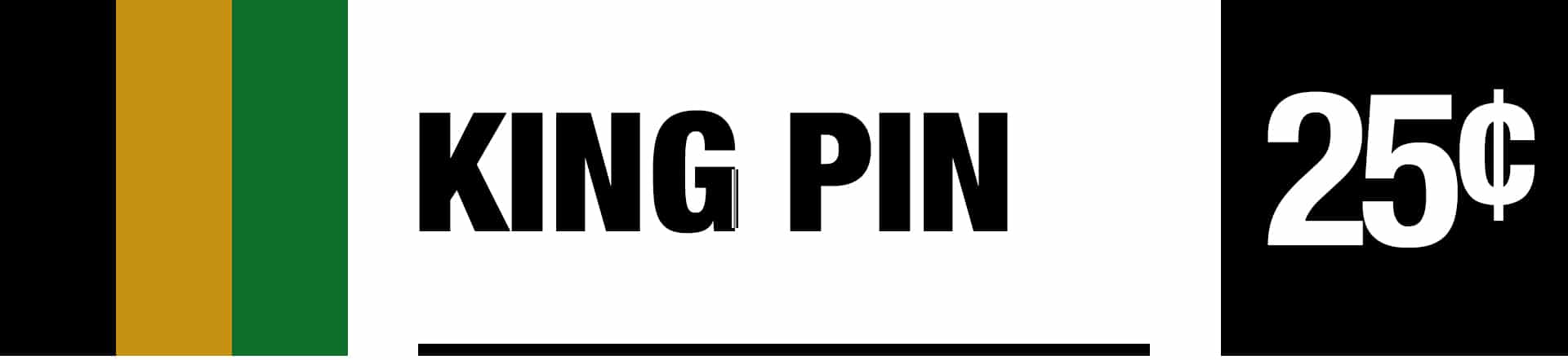 King Pin - Quarter Jackpot
