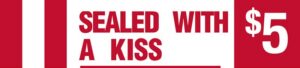 Sealed With A Kiss
