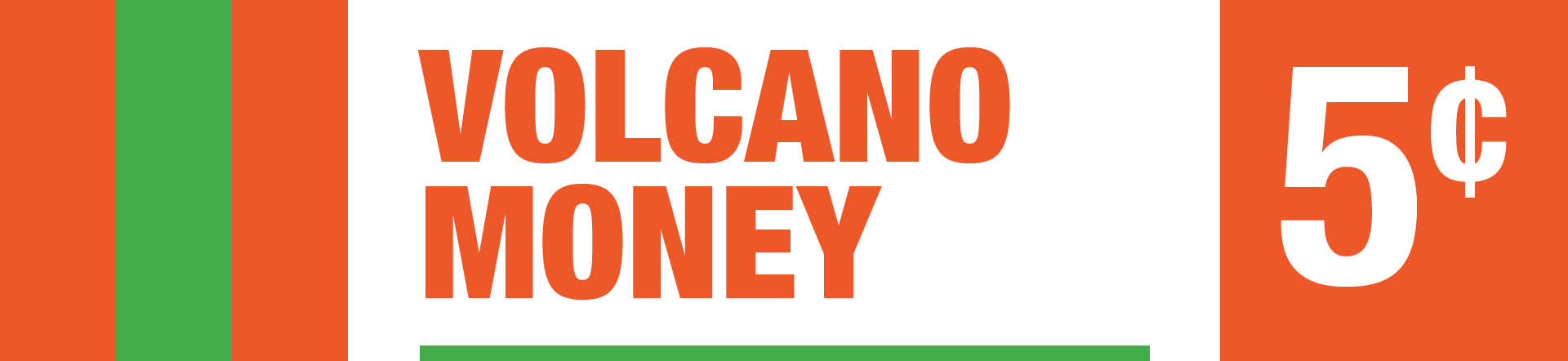 Volcano Money