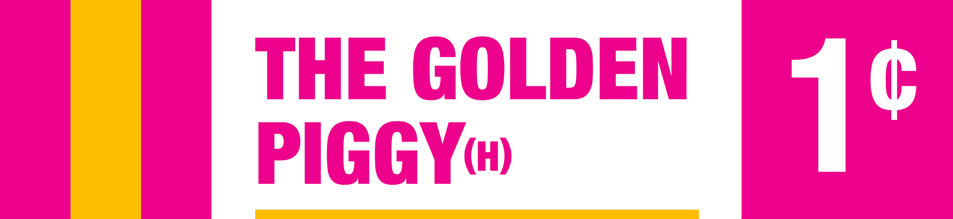 The Golden P iggy (H)