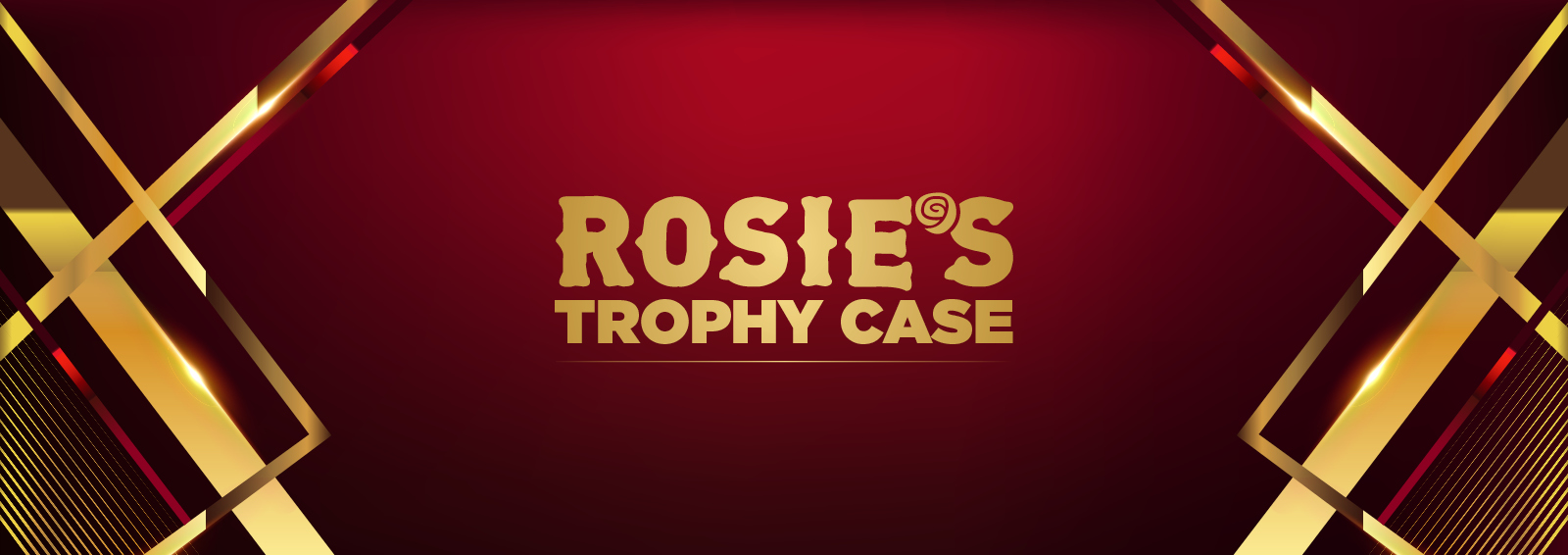 Rosie's Trophy Case