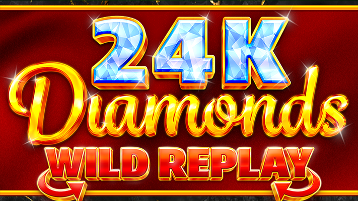 Picture for 24K Diamonds Wild Replay