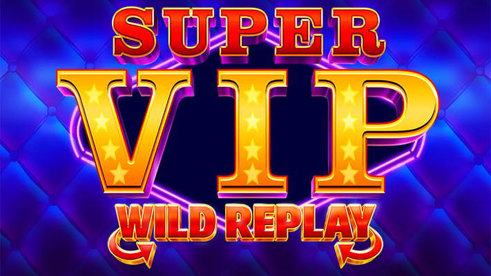 Picture for Super VIP Wild Replay