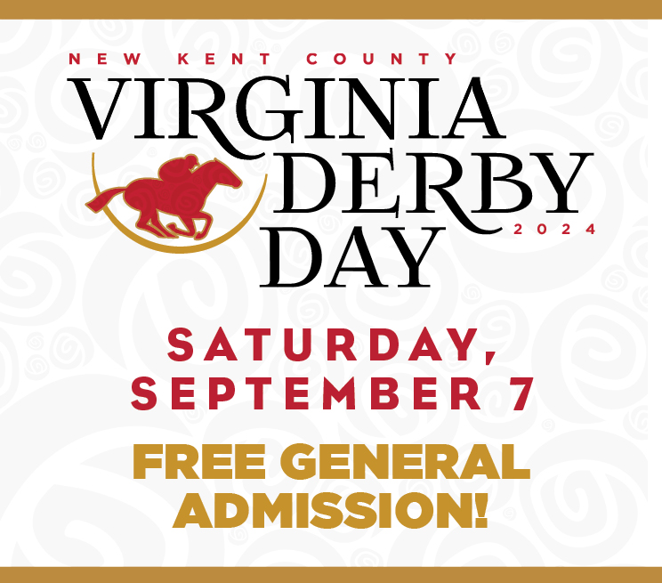 New Kent County Virginia Derby Day 2024 Saturday, September 7. Free general admission!