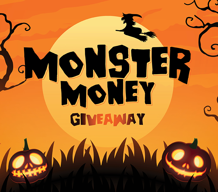 Monster Money Giveaway