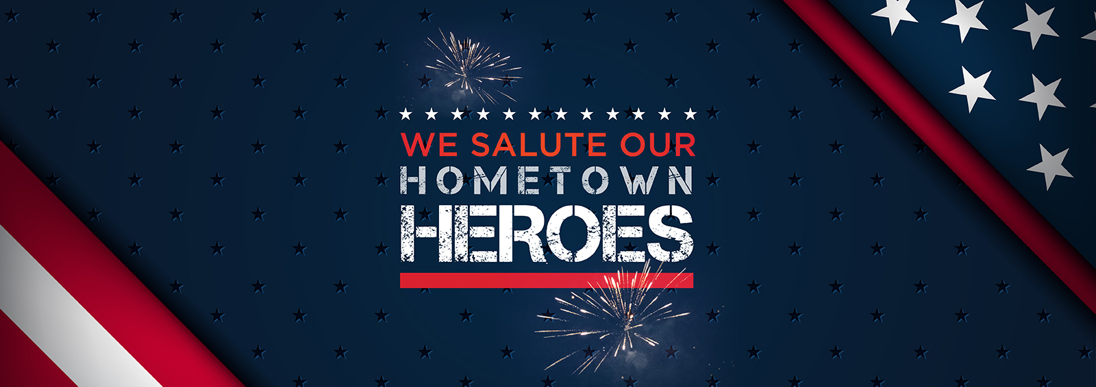 We salute our Hometown Heroes