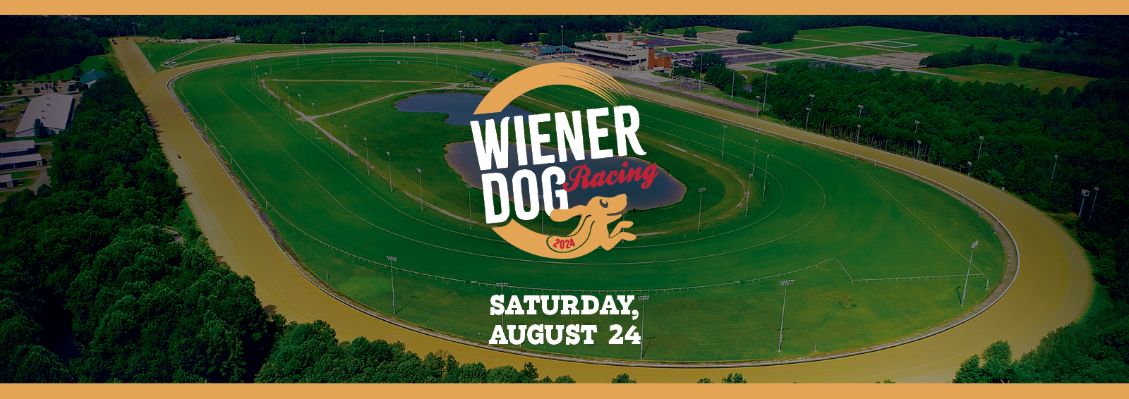 Wiener Dog Racing Saturday, August 24