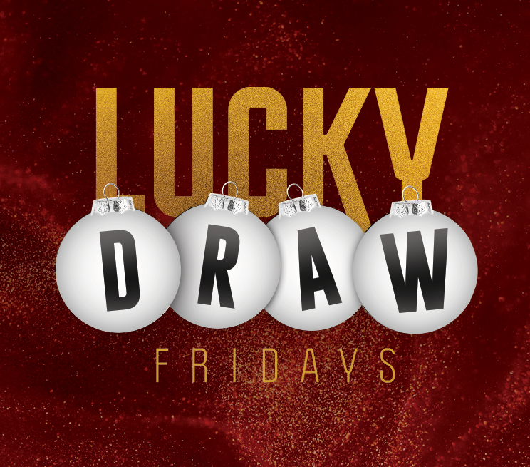 Lucky Draw Fridays