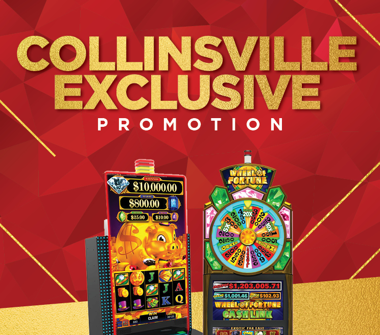 Collinsville Exclusive Promotion