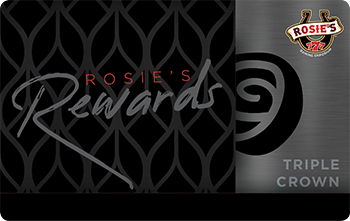 Triple Crown Rosie's Rewards Card