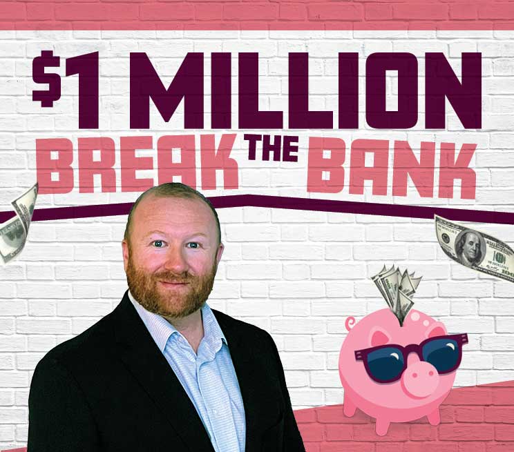 $1 Million Break The Bank