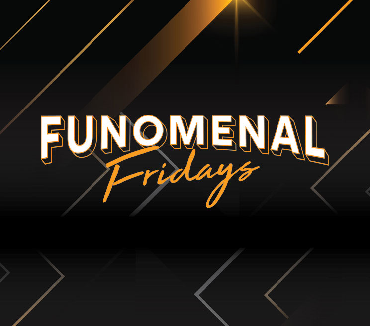 Funomenal Fridays