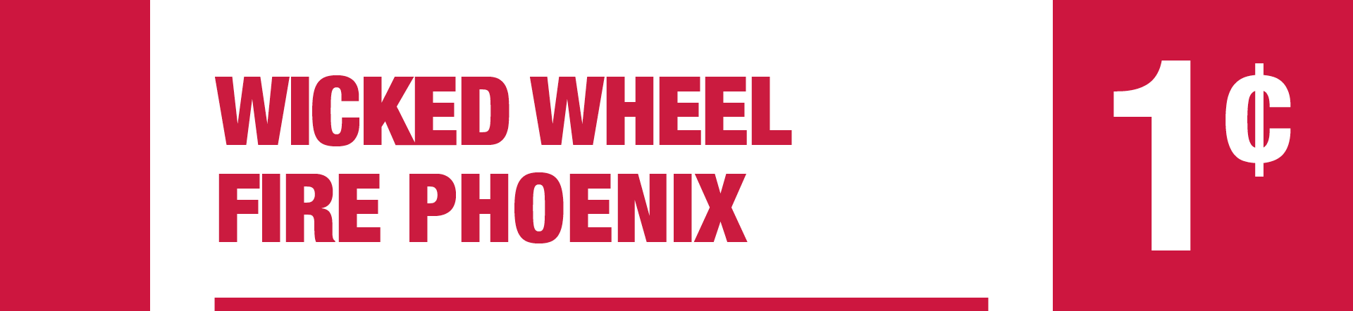 Wicked Wheel Fire Phoenix