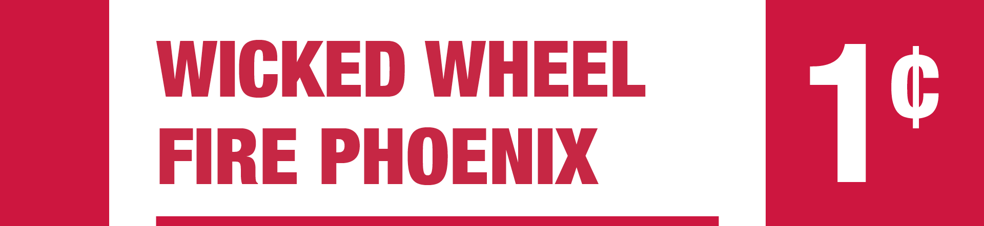 Wicked Wheel Fire Phoenix