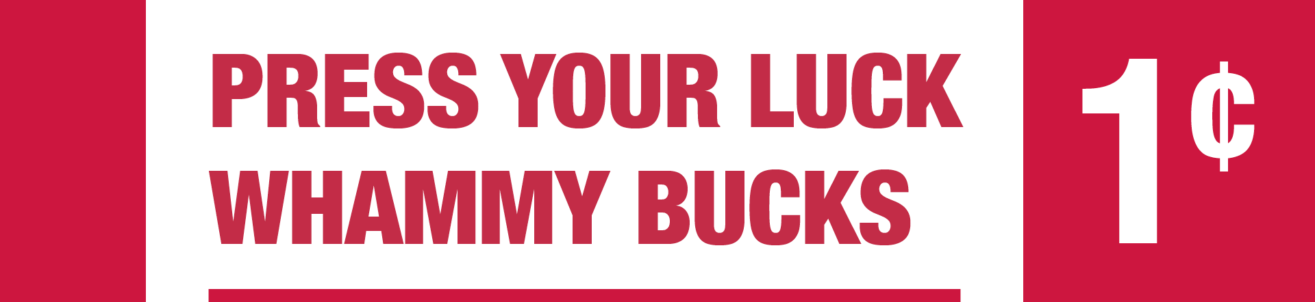 Press Your Luck Whammy Bucks