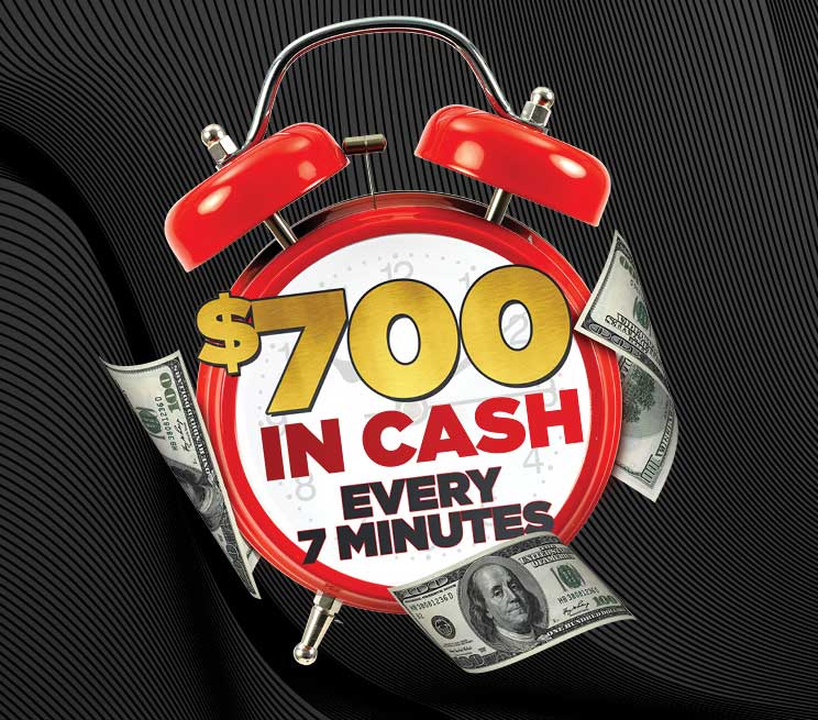 $700 Cash Every 7 Minutes