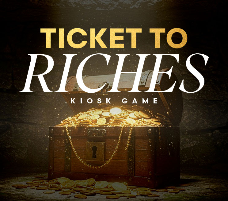 Ticket To Riches Kiosk Game
