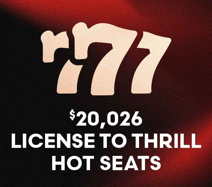 $20,026 license to Thrill Hot Seats