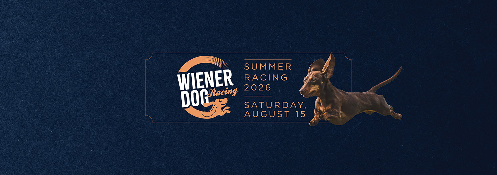 Summer racing 2026. Wiener Dog Racing Saturday, August 15