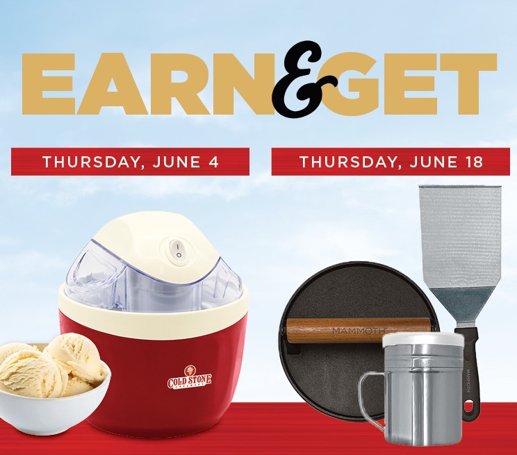 Earn & Get Thursday, June 4 and Thursday, June 18