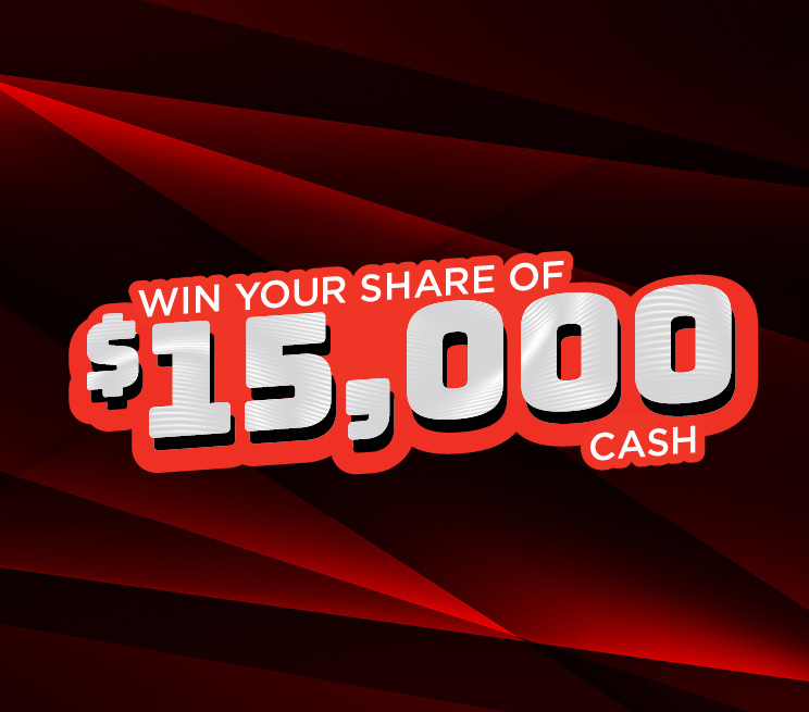 Win Your Share of $15,000 Cash